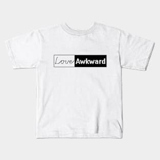 Love Awkward Kids T-Shirt